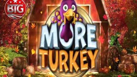 More Turkey Megaways: The New BTG Slot That’s Stuffed with Features