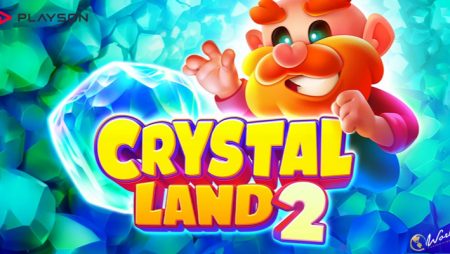 Playson Adds to Portfolio with Quality Sequel Crystal Land 2