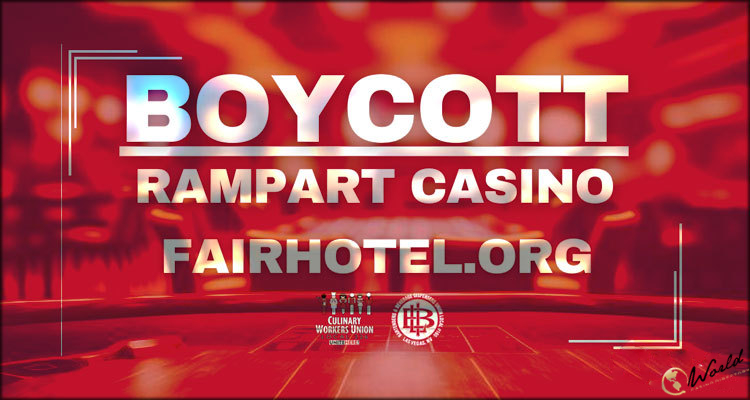 Culinary Union and UNITE HERE Calling for Boycott of Rampart Casino Due to Problems with License