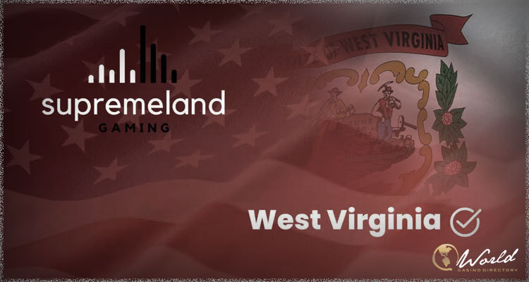 After Pennsylvania and New Jersey, Supremeland Gaming Expands to West Virginia