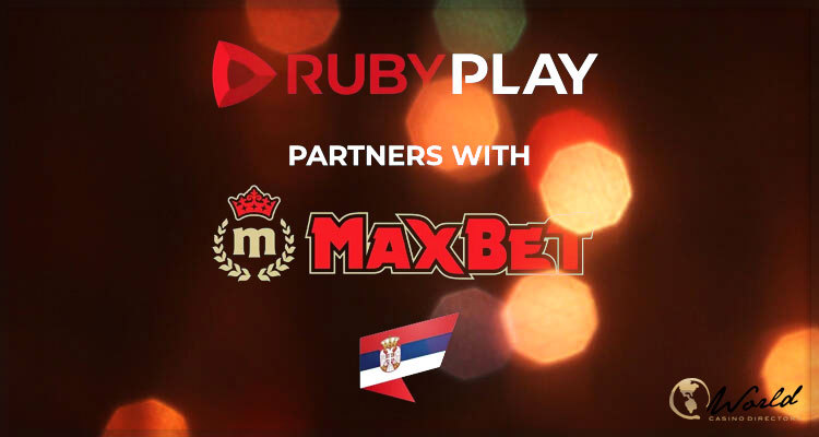 RubyPlay Signs Content Deal with Flutter’s MaxBet to Solidify Serbian Market Position