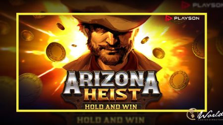 Playson Expands Its Hold and Win Portfolio with New Release Arizona Heist: Hold and Win